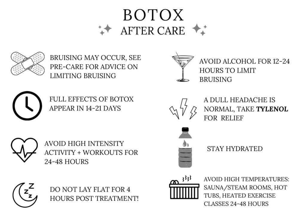 Botox after care instructions. Call us for more info.