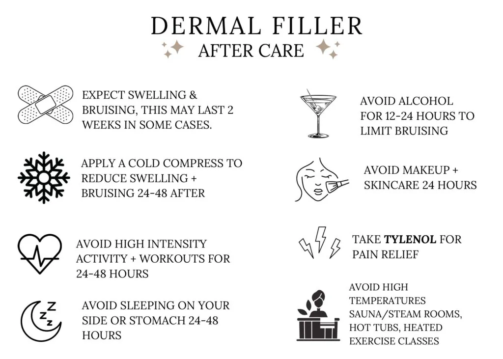 Dermal Filler after care instructions. Call us for more info.