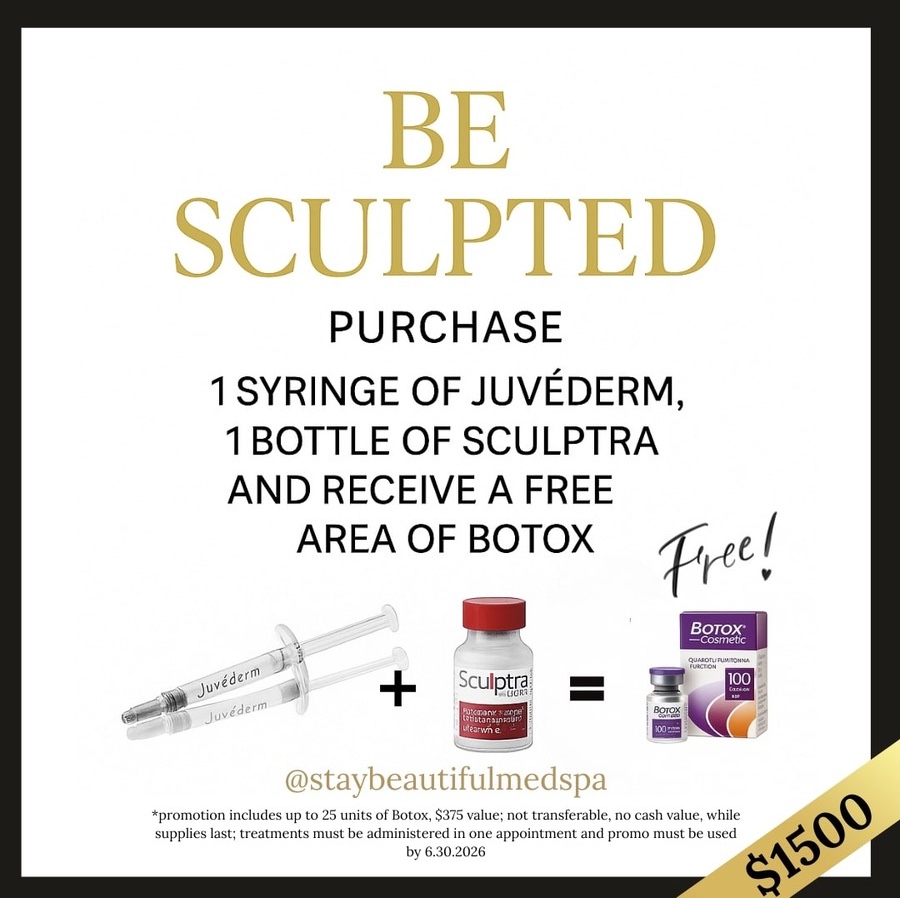 Be Sculpted for $1,500. Purchase 1 syringe of Juvederm, 1 bottle of Sculptra and receive a free area of Botox.